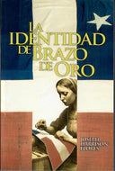La identidad del brazo de oro